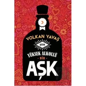 Yüksek Alkollü Bir Aşk