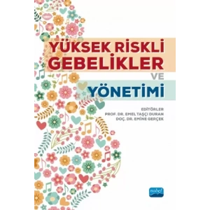 Yüksek Riskli Gebelikler ve Yönetimi