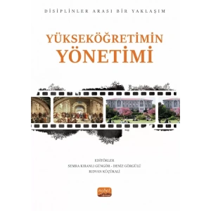 YÜKSEKÖĞRETİMİN YÖNETİMİ - Disiplinler Arası Bir Yaklaşım