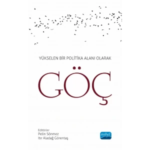 Yükselen Bir Politika Alanı Olarak GÖÇ