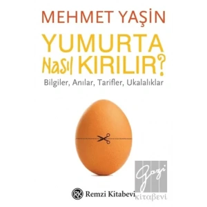 Yumurta Nasıl Kırılır?