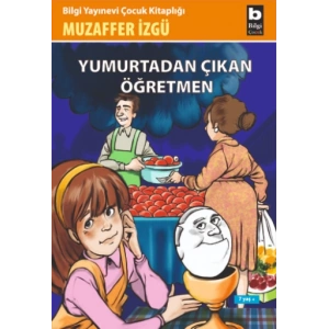 Yumurtadan Çıkan Öğretmen