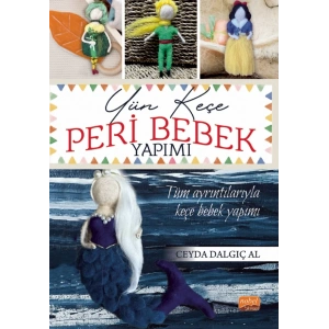 Yün Keçe Peri Bebek Yapımı