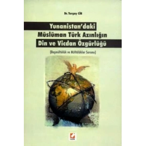 Yunanistan'daki Müslüman Türk Azınlığın Din ve Vicdan Özgürlüğü (Başmüftülük ve Müftülükler Sorunu)