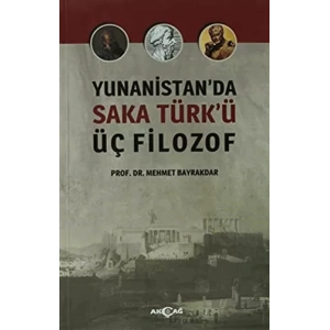 Yunanistanda Saka Türkü Üç Filozof