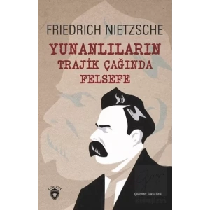 Yunanlıların Trajik Çağında Felsefe