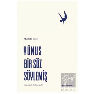 Yunus Bir Söz Söylemiş