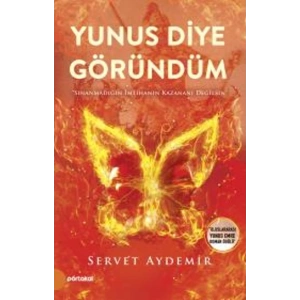 Yunus Diye Göründüm