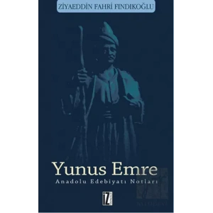 Yunus Emre - Anadolu Edebiyatı Notları