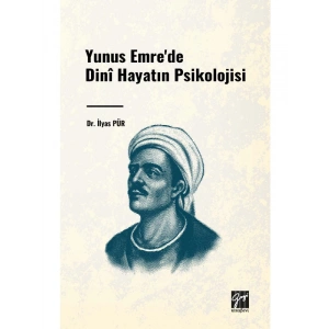 Yunus Emrede Dinî Hayatın Psikolojisi - Dr. İlyas PÜR