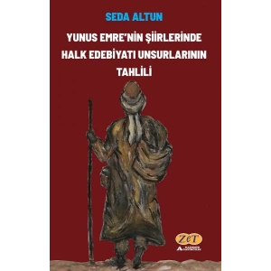 Yunus Emrenin Şiirlerinde Halk Edebiyatı Unsurlarının Tahlili