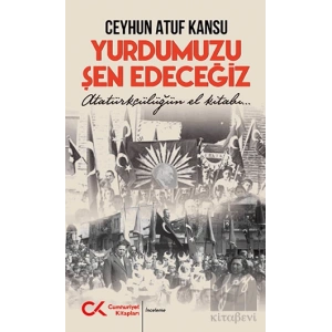 Yurdumuzu Şen Edeceğiz