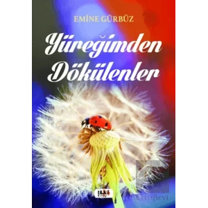 Yüreğimden Dökülenler