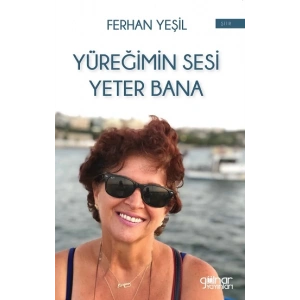 Yüreğimin Sesi Yeter Bana