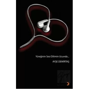 Yüreğinin Sesi Dilimin Ucunda