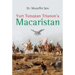 Yurt Tutuştan Trianona Macaristan