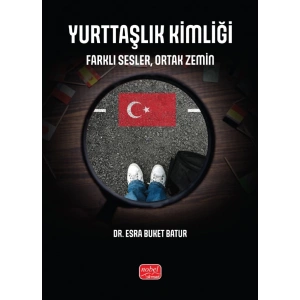 YURTTAŞLIK KİMLİĞİ - Farklı Sesler, Ortak Zemin