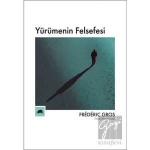 Yürümenin Felsefesi