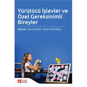 Yürütücü İşlevler ve Özel Gereksinimli Bireyler