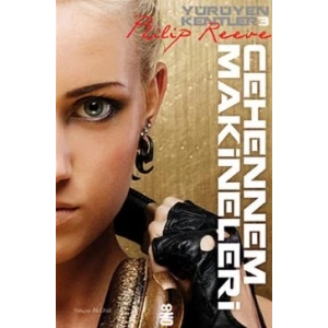 Yürüyen Kentler 3 - Cehennem Makineleri