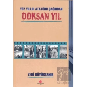 Yüz Yıllık Atatürk Çağından Doksan Yıl