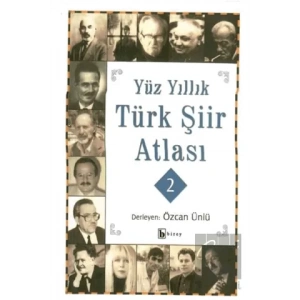 Yüz Yıllık Türk Şiir Atlası 2