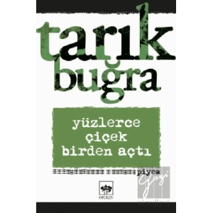 Yüzlerce Çiçek Birden Açtı