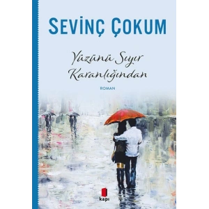 Yüzünü Sıyır Karanlığından