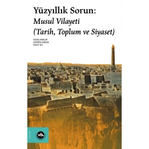 Yüzyıllık Sorun: Musul Vilayeti