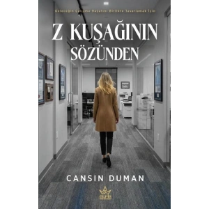 Z Kuşağının Sözünden