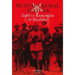 Zabit ve Kumandan ile Hasbihal