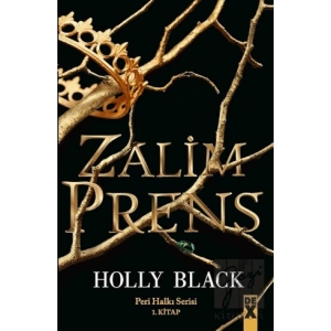 Zalim Prens - Peri Halkı Serisi 1. Kitap