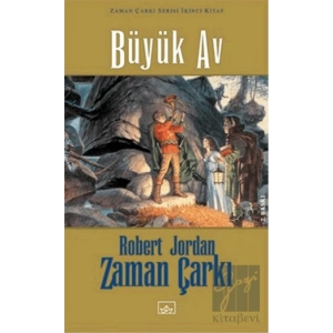 Zaman Çarkı 2. Cilt: Büyük Av