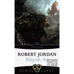 Zaman Çarkı 2. Cilt: Büyük Av