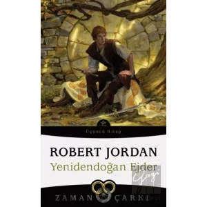 Zaman Çarkı 3. Cilt: Yenidendoğan Ejder 3. Kitap