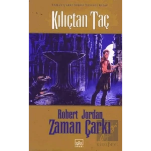 Zaman Çarkı 7. Cilt: Kılıçtan Taç