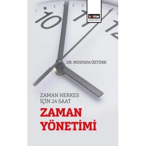 Zaman Herkes için 24 Saat “Zaman Yönetimi