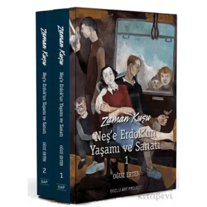 Zaman Kuşu - Neş’e Erdok’un Yaşamı ve Sanatı (2 Cilt Kutulu)