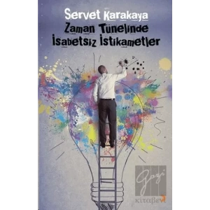 Zaman Tünelinde İsabetsiz İstikametler