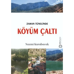 Zaman Tünelinde Köyüm Çaltı