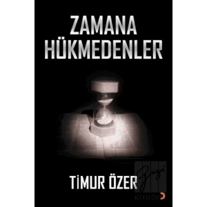 Zamana Hükmedenler
