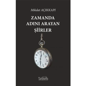 Zamanda Adını Arayan Şiirler