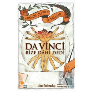 Zamanda Gezinen Üç Kafadar - Da Vinci Bize Dahi Dedi