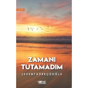 Zamanı Tutamadım