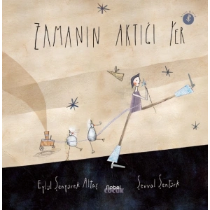 Zamanın Aktığı Yer, Zamanın Durduğu Yer