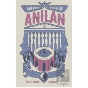 Zamanın Bekçileri 1 - Anılan