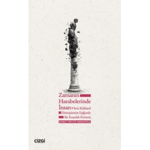 Zamanın Harabelerinde İnsan