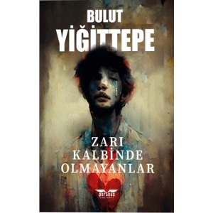 Zarı Kalbinde Olmayanlar