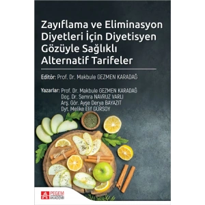 Zayıflama ve Eliminasyon Diyetleri İçin Diyetisyen Gözüyle Sağlıklı Alternatif Tarifeler