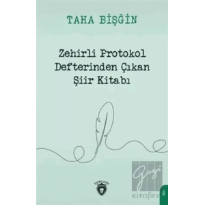 Zehirli Protokol Defterinden Çıkan Şiir Kitabı